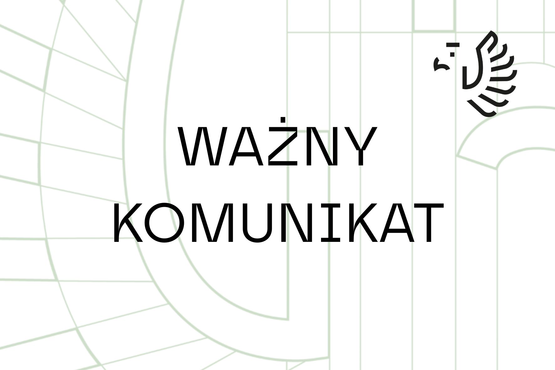 Na białym tle z zarysem skrzydła czarnego orła napis Ważny Komunikat