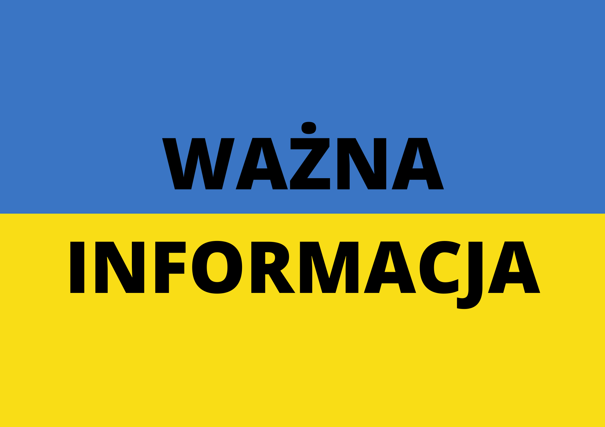 Na niebiesko-żółtej fladze Ukrainy czarny napis "Ważna informacja".