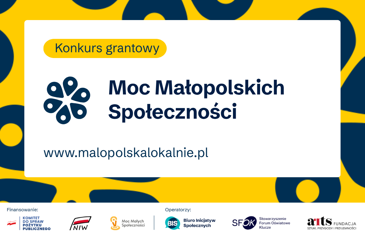 Plakat zachęcający do skorzystania z możliwości jakie daje konkurs Moc Małopolskich Społeczności