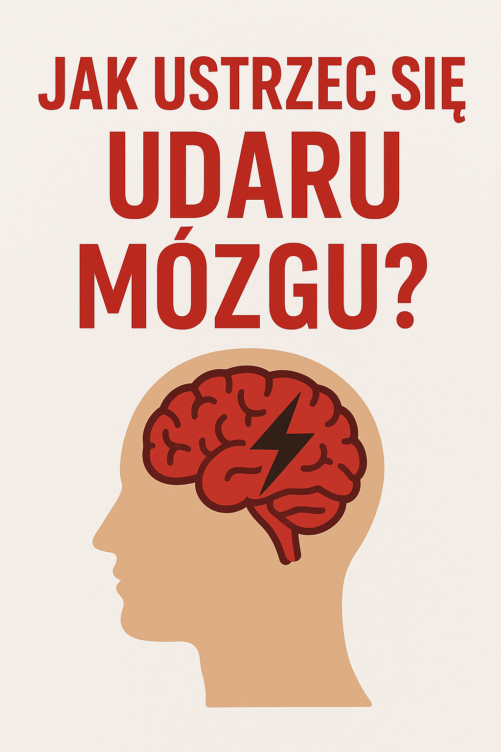 Napis "Jak ustrzec się udaru mózgu?". W tle zarys głowy i mózgu z błyskawicą