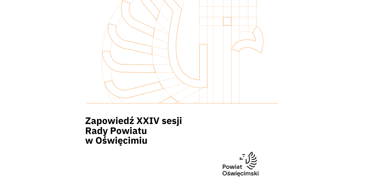 Grafika z napisem Zapowiedź XXIV sesji Rady Powiatu w Oświęcimiu
