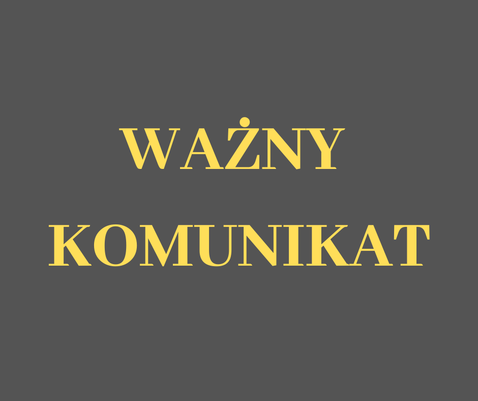 Na szarym tle żółty napis Ważna Informacja.
