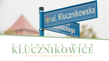 Obraz główny aktualności o tytule Klucznikowice – zaginiona wieś ukryta w nazwie jednej ulicy 